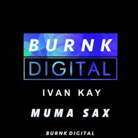 Ivan Kay - Muma Sax