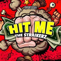 The Straikerz - Hit Me