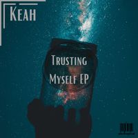 Keah - Trusting Myself EP