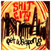 Pet Weapons - Starburger Blues - Shit City