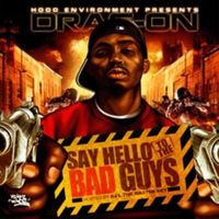 Drag-On - Say Hello to the Bad Guys (Explicit)