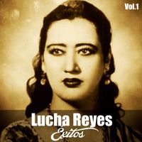 Lucha Reyes - Lucha Reyes-Éxitos, Vol, 1