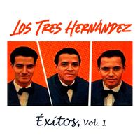 Los Tres Hernández - Los Tres Hernández-Éxitos, Vol, 1