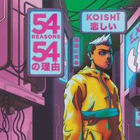 54 Reasons - Koishī (Explicit)