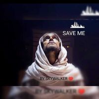 Skywalker - Save Me