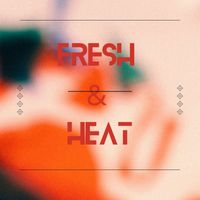 Various Artists - Fresh & Heat