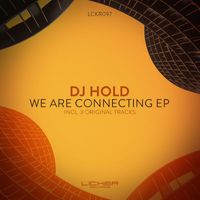 DJ Hold - We Are Connecting EP