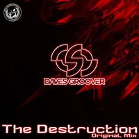 Daves Groover - The Destruction