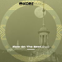 Gruss - Flow On The Beat