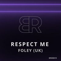 FOLEY (UK) - Respect Me