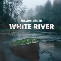 Gillian Smith - White River