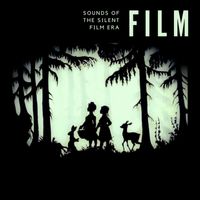 James Strange - Film: Sounds of the Silent Film Era
