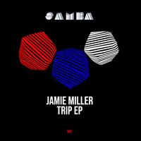Jamie Miller - Trip EP