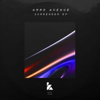 Ammo Avenue - Surrender EP