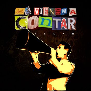 Klean - Me Vienen a Contar (Explicit)