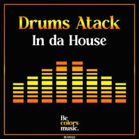 Drums Atack - In da House (Original Mix)