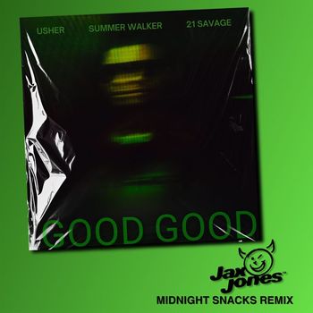 Usher - Good Good (Jax Jones Midnight Snacks Remix)