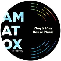 Amatox - Plug & Play (Compilation)