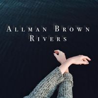 Allman Brown - Rivers