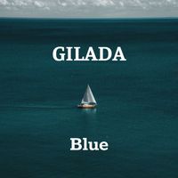 Blue - GILADA (Explicit)