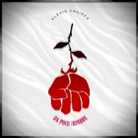 Alexis Chaires - Un Poco Hombre (Explicit)