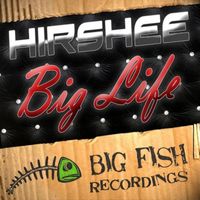 Hirshee - Big Life