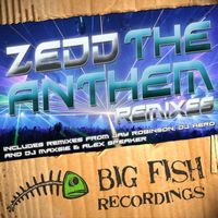Zedd - The Anthem Remixes