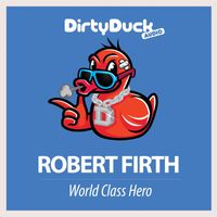Robert Firth - World Class Hero