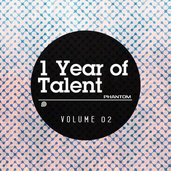 Various Artists - 1 Year Of Talent (Volume 02)
