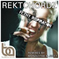 Rektchordz - Filthy Inspiration