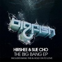 Hirshee - The Big Bang EP
