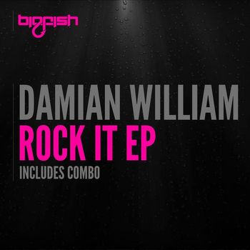 Damian William - Rock It EP