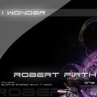 Robert Firth - I Wonder EP