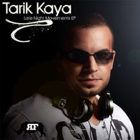 Tarik Kaya - Late Night Movements