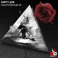 Dirty Job - Nightcrawler EP