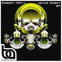 Robert Firth - Dance Robot EP