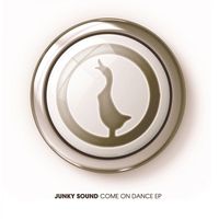 Junky Sound - Come On Dance EP