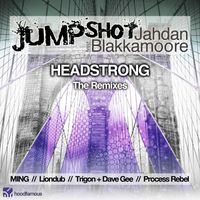 Jumpshot, Jahdan Blakkamoore - Headstrong - The Remixes
