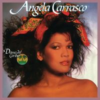 Angela Carrasco - Dama Del Caribe   (Remasterizado 2023)