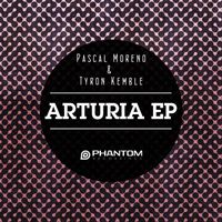 Pascal Moreno & Tyron Kemble - Arturia EP