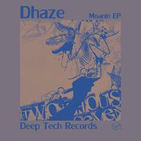 Dhaze - Moanin EP