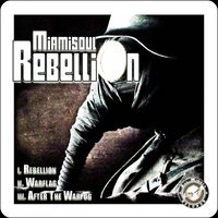 Miamisoul - Rebellion