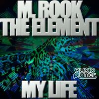 TheElement & M.Rook - My Life