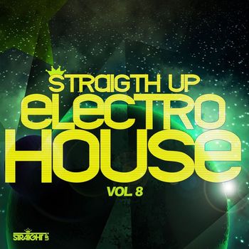 Various Artists - Straight Up Electro House! Vol. 8 (Worldwide)