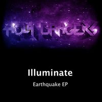 Illuminate - Earthquake EP