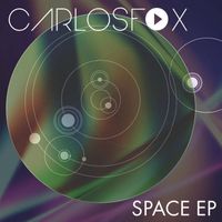 Carlos Fox - Space Ep