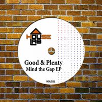 Good & Plenty - Mind the Gap EP