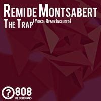 remi de montsabert - The Trap