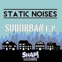 Static Noises - Suburban E.P.