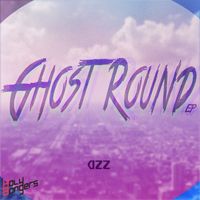 DZZ - Ghost Round EP